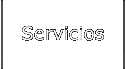 Servicios